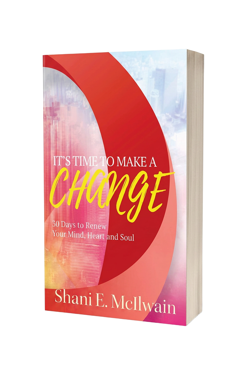 3D mockup of It's Time to Make a Change by Shani E. McIlwain